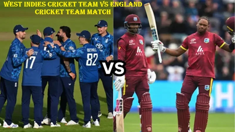 West Indies Cricket Team vs England Cricket Team Match